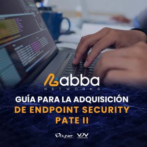 GUÍA PARA LA ADQUISICIÓN DE ENDPOINT SECURITY PATE II